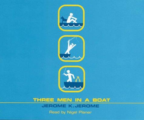 Three Men in a Boat, 3 Audio-CDs: To Say Nothing of the Dog