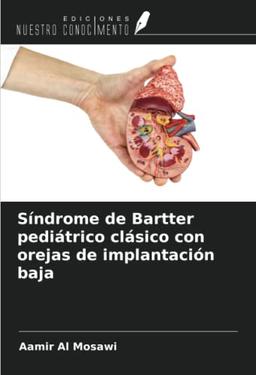 Síndrome de Bartter pediátrico clásico con orejas de implantación baja