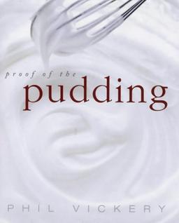 Proof of the Pudding