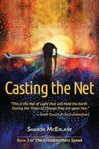 Casting the Net (The Grandmothers Speak, Band 3)