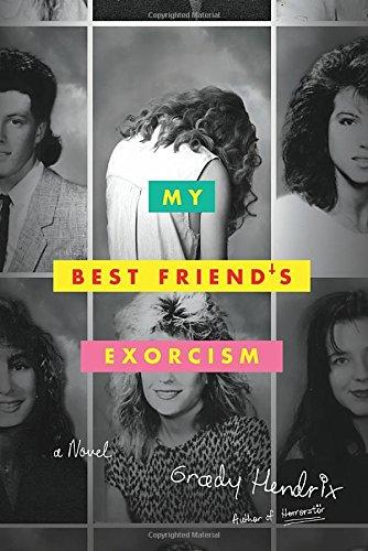 My Best Friend's Exorcism: A Novel