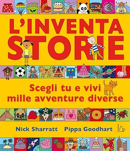 L'inventastorie. Scegli tu e vivi mille avventure diverse. Ediz. a colori (Il Castoro bambini)