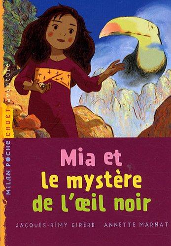 Mia et le mystère de l'oeil noir