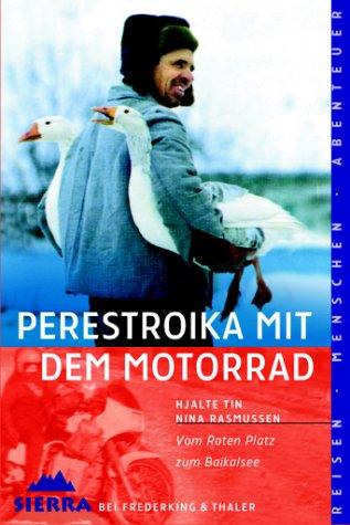 Perestroika mit dem Motorrad