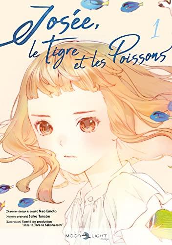 Josée, le tigre et les poissons. Vol. 1