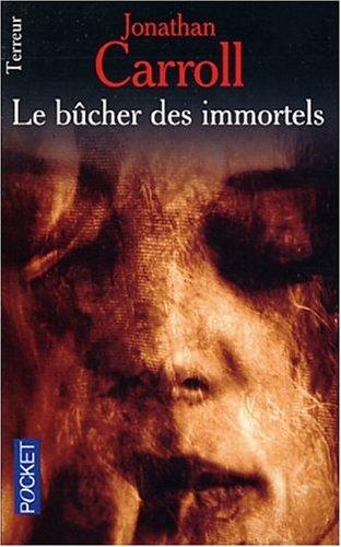 Le bûcher des immortels