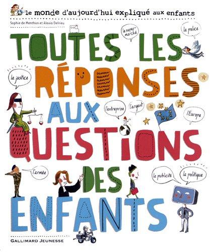 Toutes les réponses aux questions des enfants