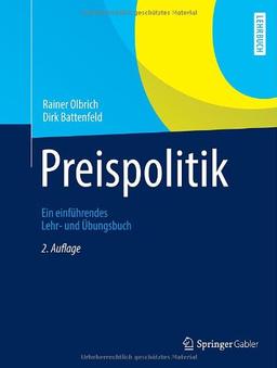 Preispolitik: Ein einführendes Lehr- und Übungsbuch (Springer-Lehrbuch)