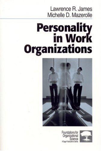 Personality in Work Organizations (Foundations for Organizational Science)