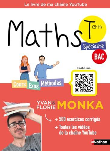 Maths terminale spécialité, bac : cours, exos, méthodes : le livre de ma chaîne YouTube