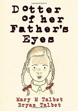 Dotter of Her Father's Eyes