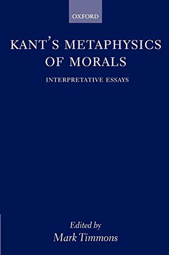 Kant's Metaphysics of Morals: Interpretative Essays