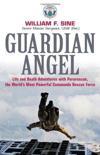 Guardian Angel: Life and Death Adventures with Pararescue, the World's Most Powerful Commando Rescue Force