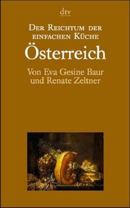 Der Reichtum der einfachen Küche: Österreich