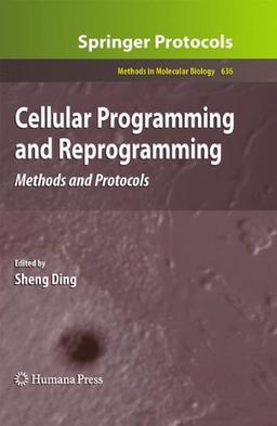 Cellular Programming and Reprogramming: Methods and Protocols (Methods in Molecular Biology)