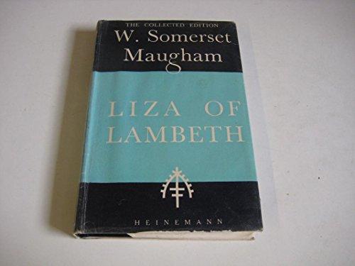 Liza of Lambeth (The collected edition of the works of W. Somerset Maugham)