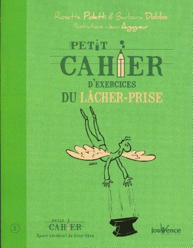 Petit cahier d'exercices du lâcher-prise