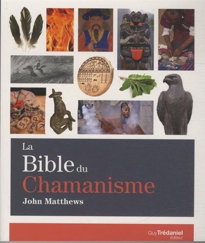 La bible du chamanisme