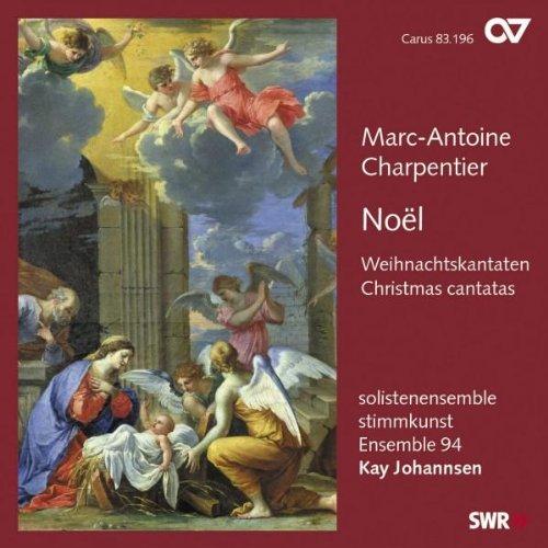 Marc-Antoine Charpentier: Noel - Weihnachtskantaten