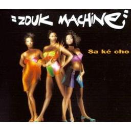 Sa ké cho - CD MAXI 3 versions - ZOUK MACHINE