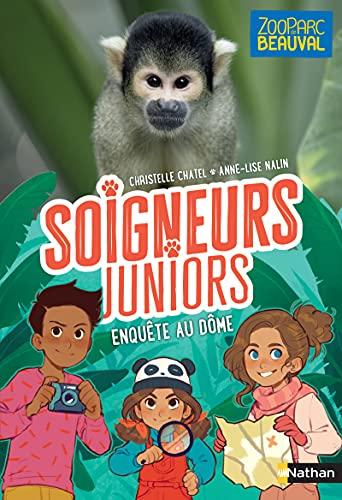 Soigneurs juniors. Vol. 6. Enquête au dôme