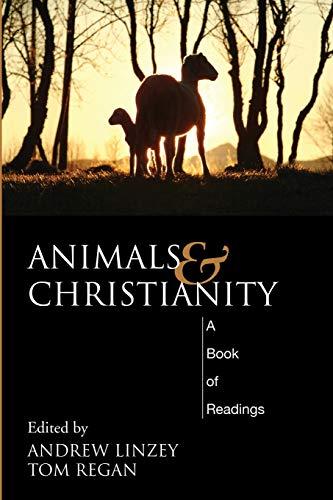 Animals and Christianity: A Book of Readings