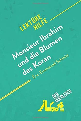 Monsieur Ibrahim und die Blumen des Koran von Éric-Emmanuel Schmitt (Lektürehilfe): Detaillierte Zusammenfassung, Personenanalyse und Interpretation