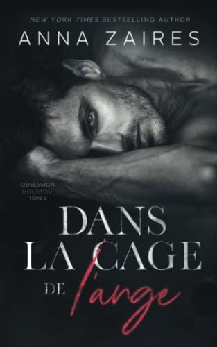 Dans la cage de l’ange (Obsession Molotov, Band 2)