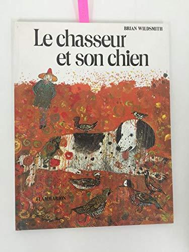 Le Chasseur et son chien