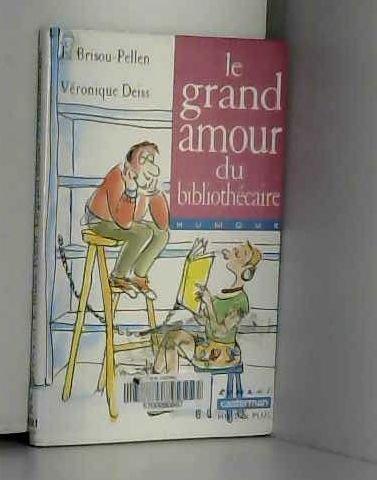 Le grand amour du bibliothécaire (Romans 8 et +)