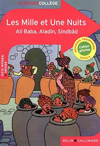 Les Mille et Une Nuits: Ali Baba, Aladin, Sindbâd (Classico Collège)