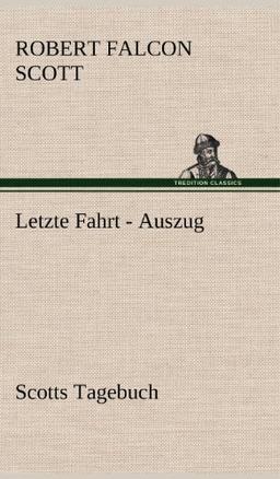 Letzte Fahrt - Auszug: Scotts Tagebuch