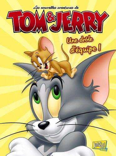 Les nouvelles aventures de Tom & Jerry. Vol. 2. Une drôle d'équipe !