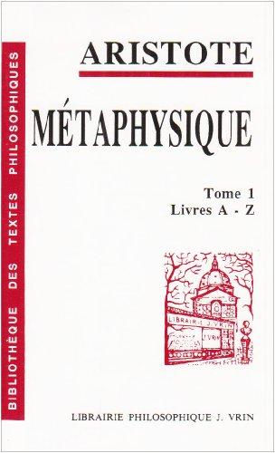 Métaphysique. Vol. 1. Livres A-Z