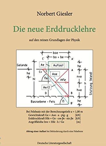 Die neue Erddrucklehre: auf den reinen Grundlagen der Physik