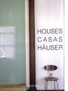 Casas = Houses = Häuser: Designer and Design