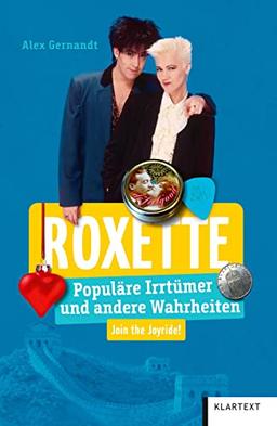 Roxette: Populäre Irrtümer und andere Wahrheiten (Irrtümer und Wahrheiten)