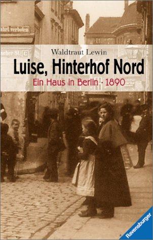 Luise, Hinterhof Nord - Ein Haus in Berlin - 1890