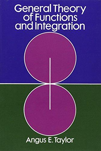 General Theory of Functions and Integration (Dover Books on Mathematics)