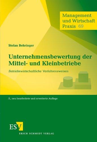 Unternehmensbewertung der Mittel- und Kleinbetriebe: Betriebswirtschaftliche Verfahrensweisen