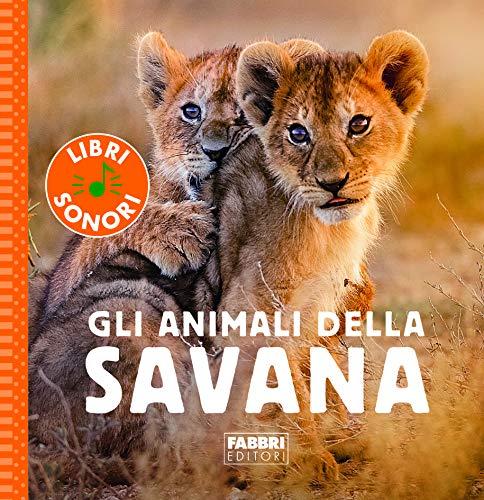 Libri - Animali Della Savana (Gli) (1 BOOKS)