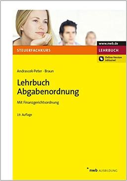 Lehrbuch Abgabenordnung: Mit Finanzgerichtsordnung. (Steuerfachkurs)