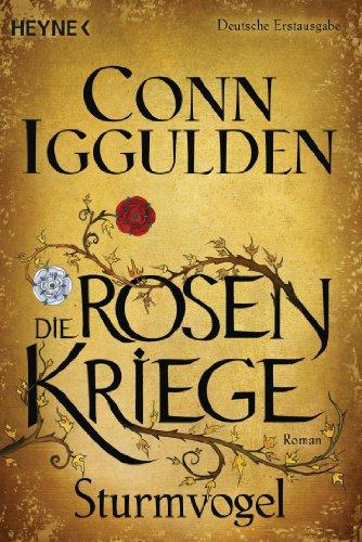 Sturmvogel: Die Rosenkriege 1 - Roman