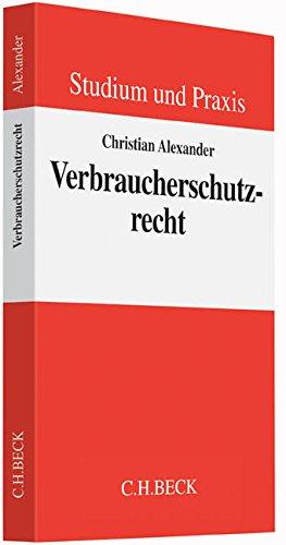 Verbraucherschutzrecht (Studium und Praxis)