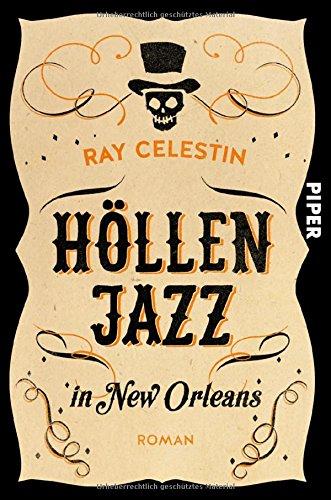 Höllenjazz in New Orleans: Roman (City Blues Quartett, Band 1)