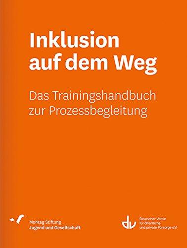 Inklusion auf dem Weg: Das Trainingshandbuch zur Prozessbegleitung (SD 53) (Sonderdrucke und Sonderveröffentlichungen)