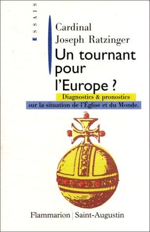 Un tournant pour l'Europe ? : diagnostics et pronostics sur la situation de l'Eglise et du monde