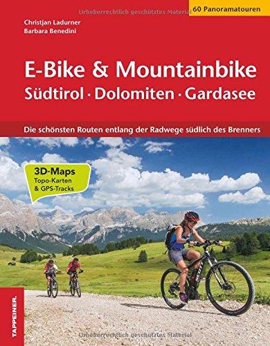 E-Bike - Mountainbike: Südtirol · Dolomiten · Gardasee