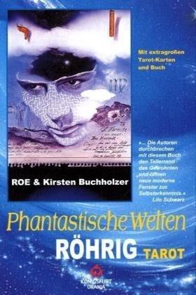 Phantastische Welten. Röhrig-Tarot: Grundlagen - Legemuster - Deutung. Set mit 78 Tarotkarten und Buch.