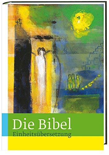 Die Bibel: Jahresausgabe 2015 - Einheitsübersetzung, Gesamtausgabe mit Bibelleseplan für ein Jahr